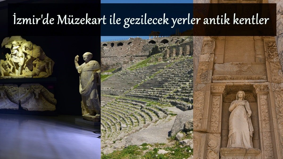 izmir-muzekart-ile-gezilecek-yerler-antik-kentler-efes-agora-bergama