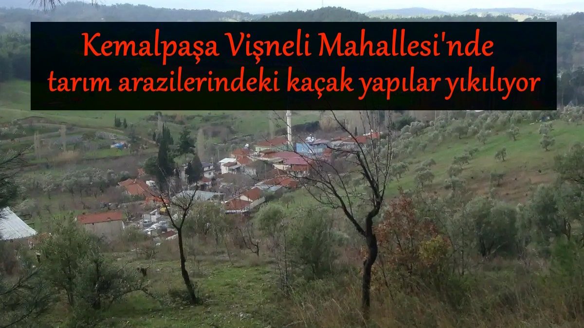 kemalpasa-visneli-mahallesi-hobi-bahceleri-yikimi