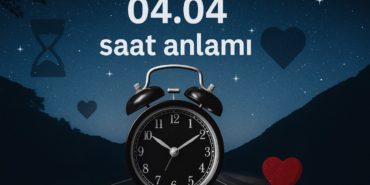 0404-saat-anlami-2025-ask-ne-demek