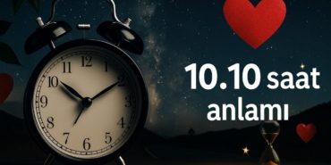 1010-saat-anlami-2025-ask-ne-demek-numeroloji