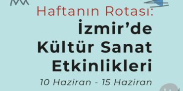 izmir-kultur-sanat-etkinlikleri-2025