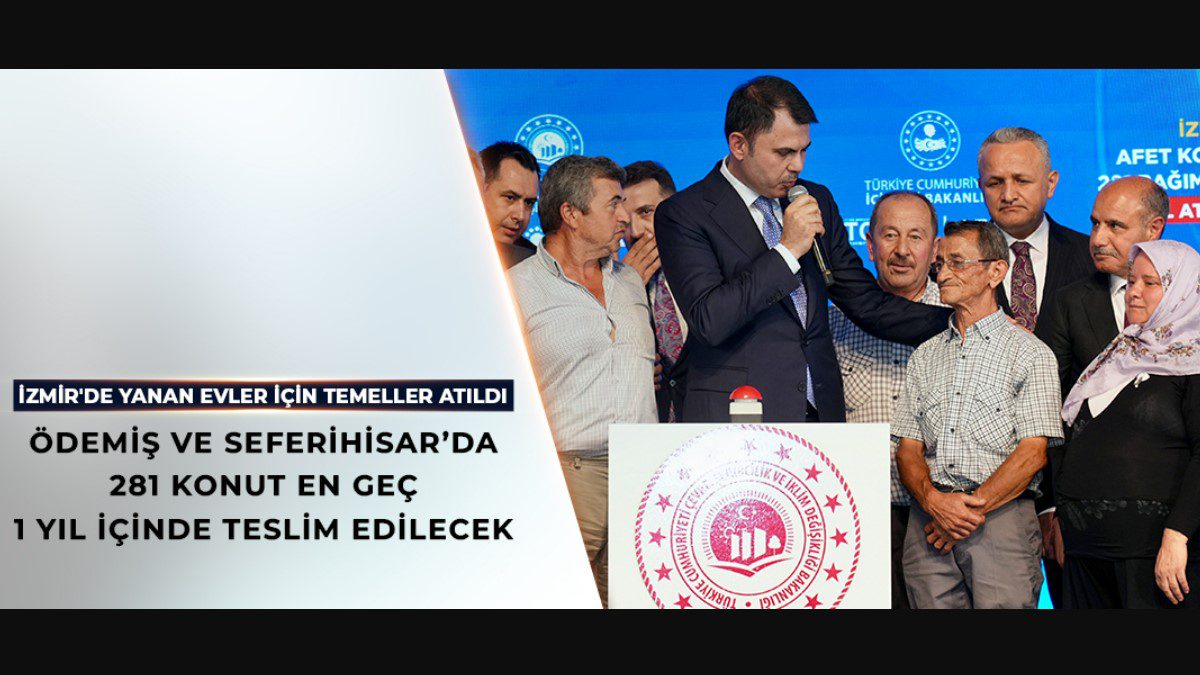 izmirde-yanan-evler-odemis-seferihisar-temel-atma-toreni