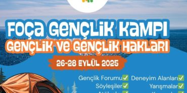 İzmir Foça Gençlik Kampı Kumburnu Plajı’nda 3 gün sürecek.