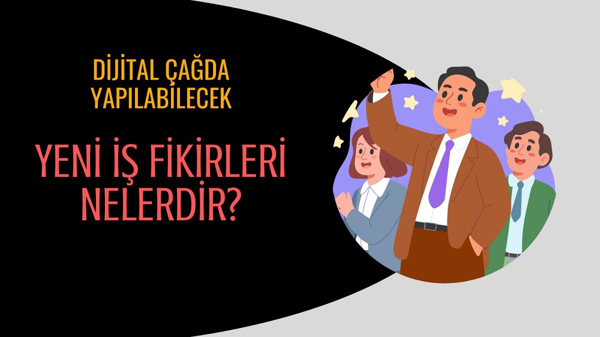 Günümüzün Modern İş fikirleri Nelerdir?