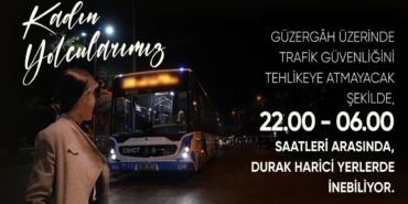 İzmir’de kadınlar otobüslerden istedikleri noktada inecek