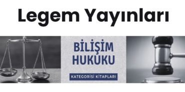 Legem Yayınevi Bilişim Hukuku Kitapları