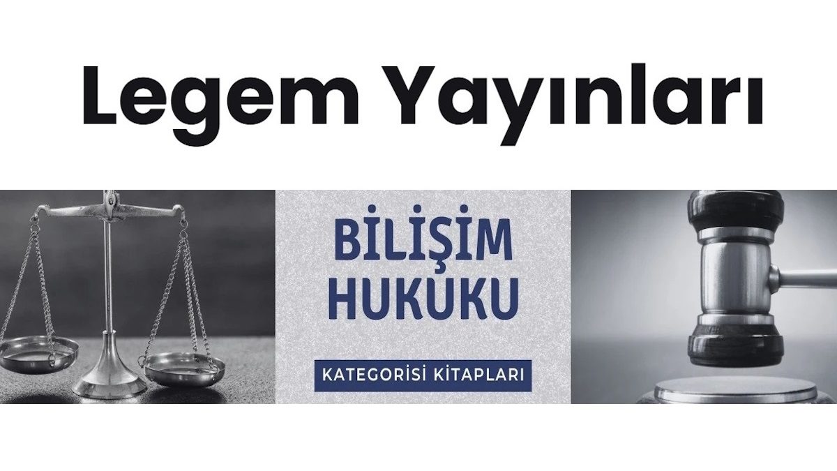 Legem Yayınevi Bilişim Hukuku Kitapları
