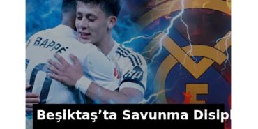 beşiktaş savunma disiplini