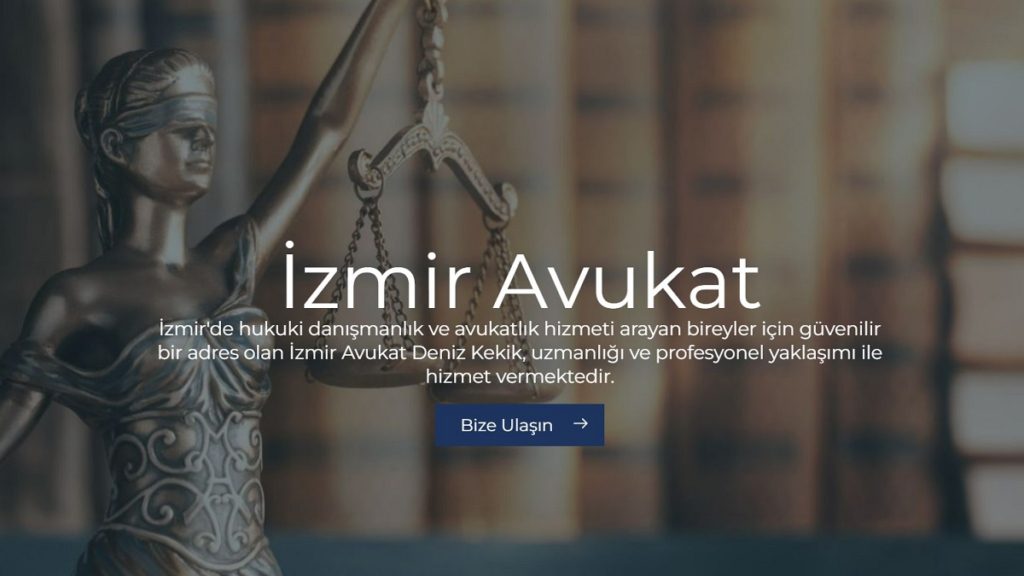 İzmir Avukat Deniz Kekik