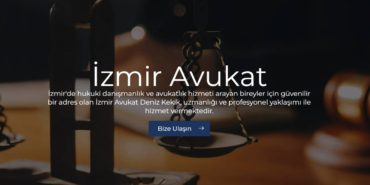 İzmir Avukat Deniz Kekik ile Hukuki Destek