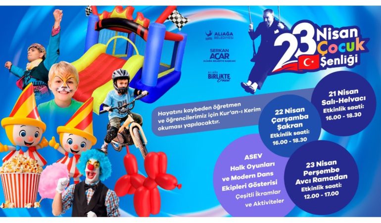 23 Nisan Aliağa’da Etkinliklerle Kutlanacak