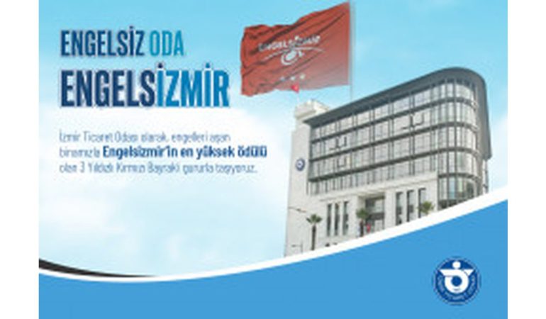 İzmir Ticaret Odası’na “Kırmızı Bayrak” Gururu