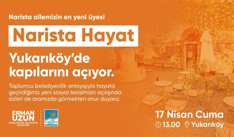 Narista Hayat, 17 Nisan’da Açılıyor