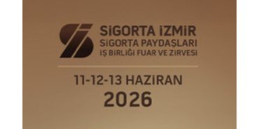 Sigorta Sektörünün Kalbi 11-13 Haziran’da İzmir’de Atacak