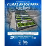Yılmaz Aksoy Parkı Açılıyor
