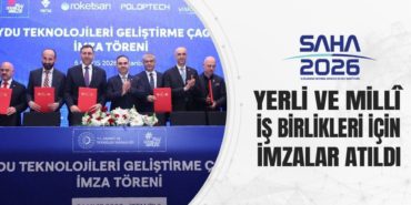 Saha 2026’da Yerli Ve MillÎ İş Birlikleri İçin İmzalar Atıldı