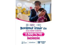 Başkan Tugay’dan Müjde: Yuvamız İzmir’de Aylık Ücret 2 Bin 500 Tl’ye İndirildi